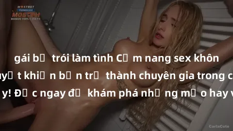 gái bị trói làm tình Cẩm nang sex không che: Những bí quyết khiến bạn trở thành chuyên gia trong chuyện ấy! Đọc ngay để khám phá những mẹo hay và bí quyết tình dục không che.