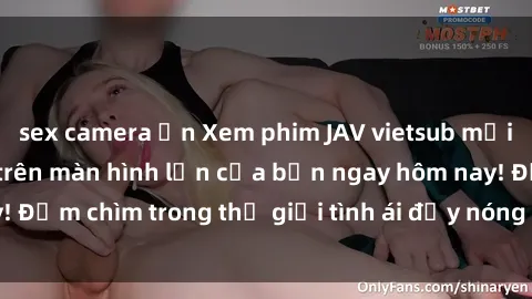 sex camera ẩn Xem phim JAV vietsub mới nhất và hấp dẫn trên màn hình lớn của bạn ngay hôm nay! Đắm chìm trong thế giới tình ái đầy nóng bỏng và kích thích.