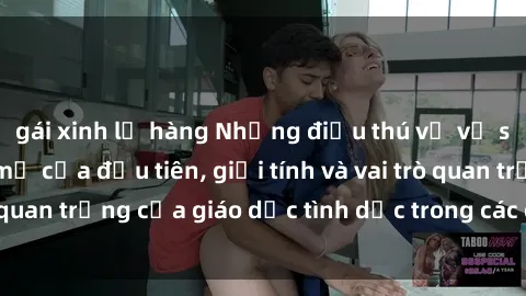 gái xinh lộ hàng Những điều thú vị về sex ở Bắc Âu: Sự mở cửa đầu tiên, giới tính và vai trò quan trọng của giáo dục tình dục trong các quốc gia này.
